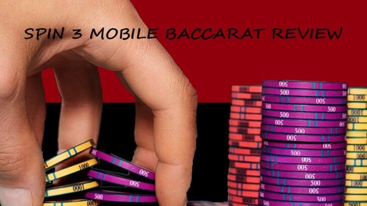 spin 3 Mobile Baccarat review