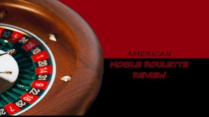American Mobile Roulette review