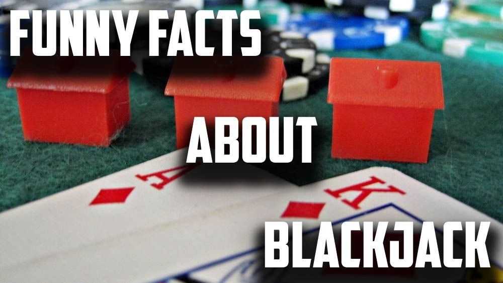 Funny Facts About Blackjack That You Might Not Know About