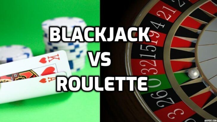blackjack vs roulette, blackjack strategies